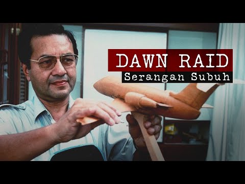Dawn Raid - Serangan Subuh Yang Menggemparkan Dunia