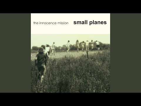 Oh Do Not Fly Away - the innocence mission