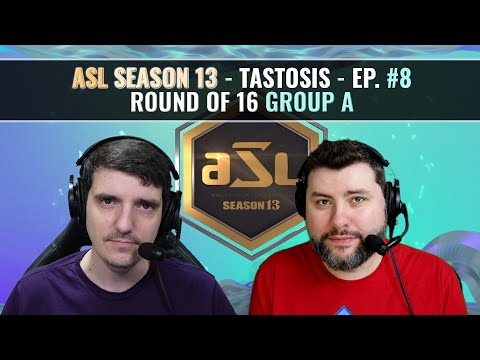 [ENG] AfreecaTV StarLeague(ASL) S13 Ro.16 Group A (Tastosis)