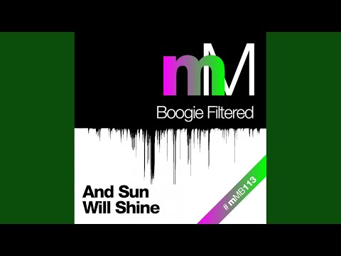 And Sun Will Shine (Boogie Filtered Remix)