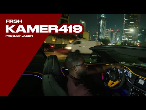 Frsh - Kamer419 (Prodby. JA5ON)
