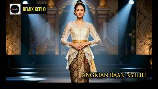 Download lagu REMIX KOPLO ANGKIAN BAN NYILIH WIDI WIDIANA mp3