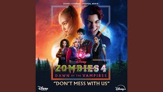 Don't Mess With Us (From 