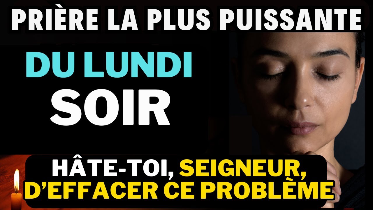 Prière du Soir Pour Dormir en Paix - Lundi 19 Août