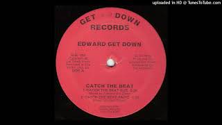 Edward Get Down -Catch The Beat (Dub) 1988
