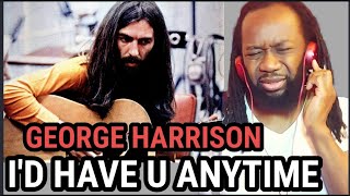 GEORGE HARRISON - I&#39;d have you anytime REACTION - First time hearing(With Eric Clapton | Bob Dylan)