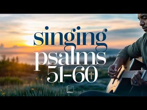 Finding Inner Peace And Strength Through Faith - Psalms 51-60