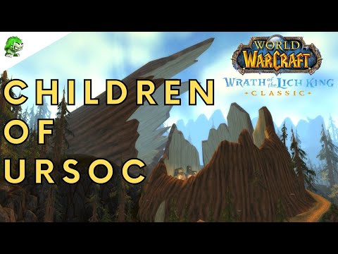 Wotlk Classic Children of Ursoc