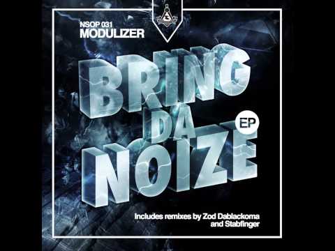 Bring Da Noize - Stabfinger remix - Modulizer - No Sense of Place Records