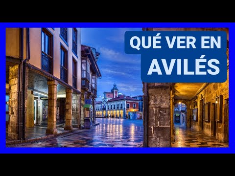COMPLETE GUIDE ▶ What to see in the CITY of AVILES (SPAIN) 🇪🇸 Tourism and travel to Asturias