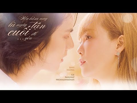 Nếu hôm nay là ngày tận cuối để yêu - Đinh Hương