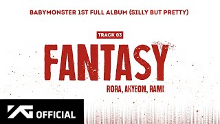 Download lagu BABYMONSTER (RORA, AHYEON, RAMI) - 'FANTASY'  mp3