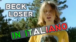 Beck - Loser (Traduzione in italiano)