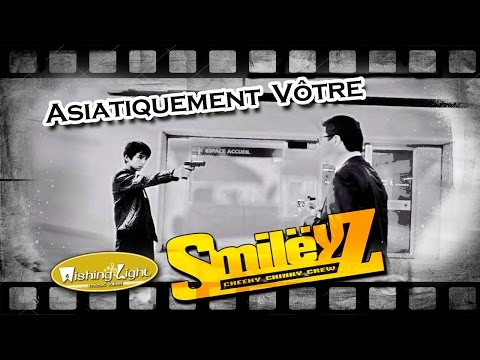SMILËYZ CHEEKY CHINKY CREW - ASIATIQUEMENT VÔTRE