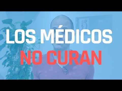Los Médicos No Curan