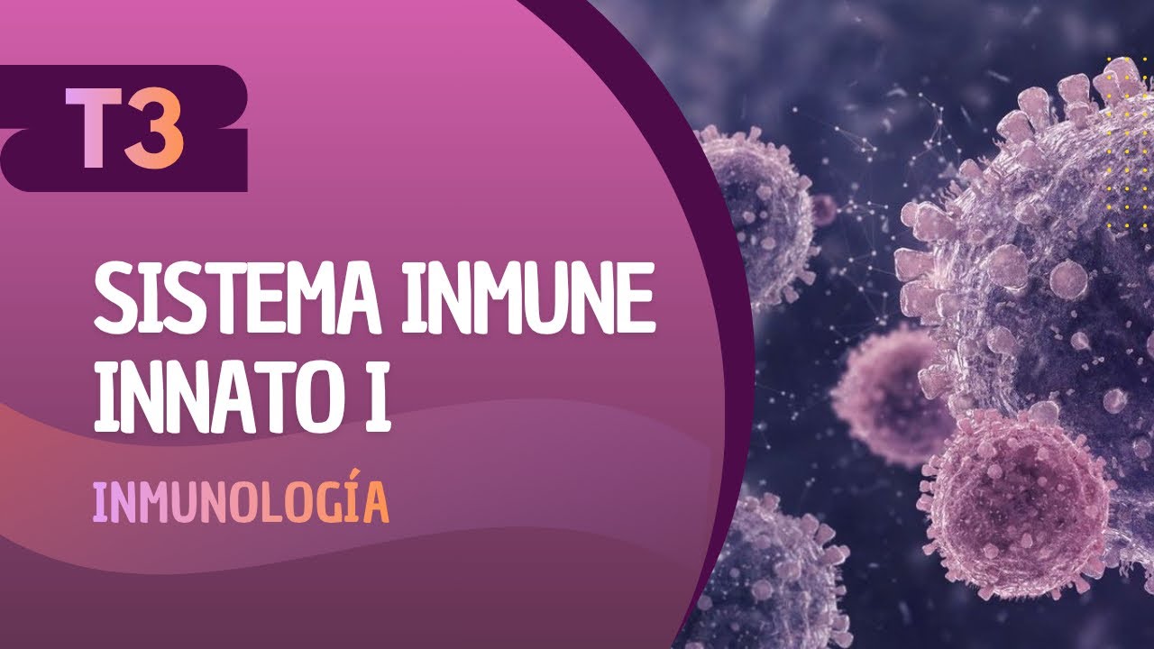 T3 Sistema inmune innato I | Inmunología