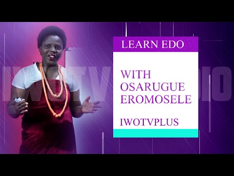 Learn Edo with Osarugue Erhomonsele  -  Lesson 2 (Ola  kevbe Ikpo; Vowel &  Consonant Letters)