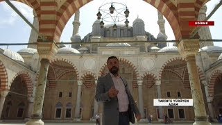 Tarihte Yürüyen Adam -  Edirne-3 | 26 Mayıs 2018