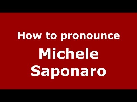 How to pronounce Michele Saponaro (Italian/Italy)  - PronounceNames.com