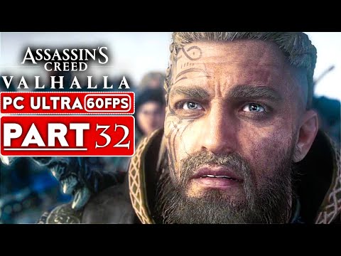 ASSASSIN'S CREED VALHALLA Gameplay Walkthrough Part 32 [1080P HD 60FPS PC] No Commentary