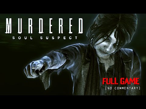 Murdered: Soul Suspect - Psychological Horror | Full Game Longplay Walkthrough | No Commentary