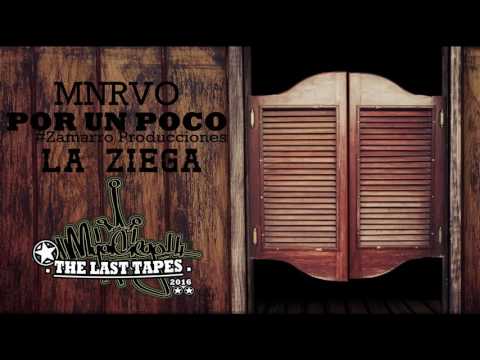 SINGLE - POR UN POCO - La Ziega - (Zamarro Prod 2016) MNRVO #laziega
