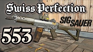 SIG 553 Swiss Perfection!