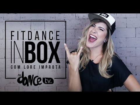 Fitdance Inbox - com Lore Improta - FitDanceTv
