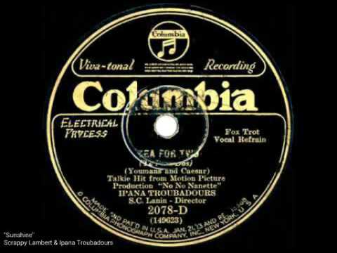 Sunshine - Ipana Troubadours & Scarppy Lambert (1928)