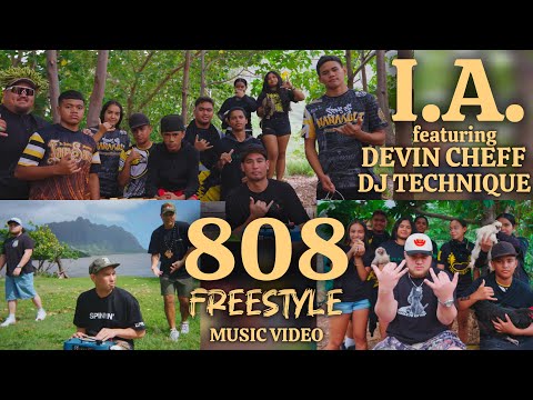 808 FREESTYLE(Official Music Video) - I.A. featuring Devin Cheff & DJ Technique