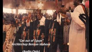 Get out of Egypt - Benson Idahosa