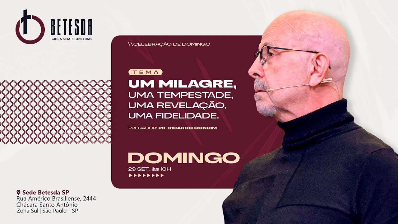 UM MILAGRE UMA TEMPESTADE UMA REVELAÇÃO UMA FIDELIDADE | RICARDO GONDIM | 29/9/24