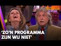 Johan en René ontzet door ordinaire opmerking Leonie ter Braak: 'Zo’n programma zijn wij niet'
