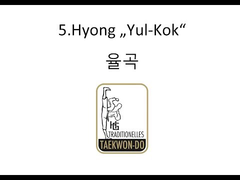 5. Hyong - Yul Kok Taekwon-Do