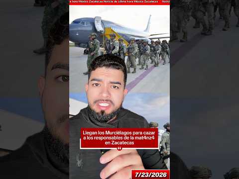 Llegan los Murciélagos para cazar a los responsables de la mat4nz4 en Zacatecas