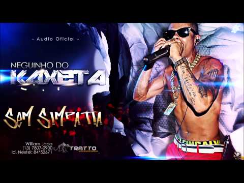 Neguinho Do Kaxeta -  Sem Simpatia (Cd Nas Ondas Do Som 2007)