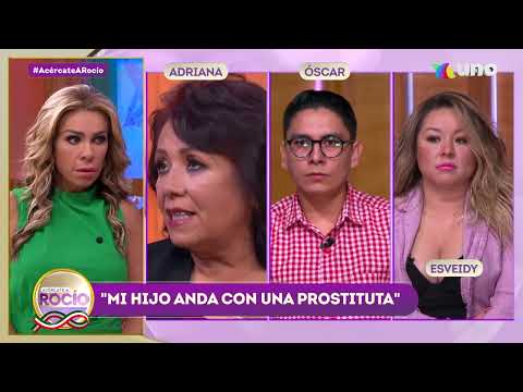 “Mi hijo anda con una prostituta” Programa del 15 de septiembre 2022 / Acércate A Rocío