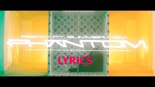Lyrics zu "Phantom - reezy feat. Summer Cem"
