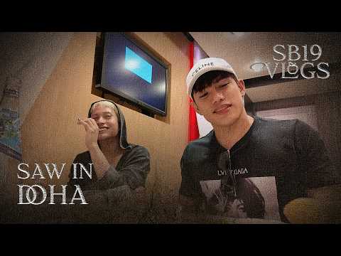 🍎 [SB19 Vlogs] Doha Goes All in for SaW!