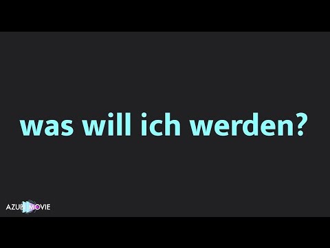 AzubiMovie - Bewerbungstipp - Was will ich werden?