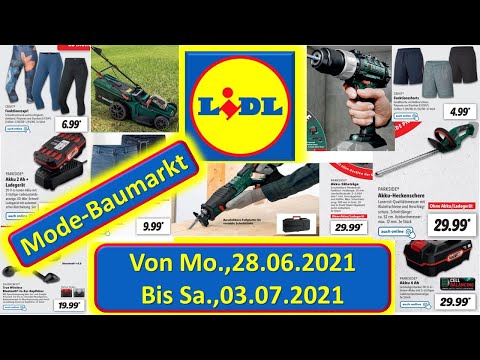 LIDL BAUMARKT MODE Von Mo., 28.06.2021 Bis Sa., 03.07.2021 LIDL / ALDI / EDEKA - NEUE PRODUKTE