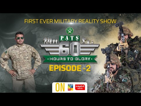 60 Hours to Glory; A Military Reality Show | Episode 2 | 19th June 2021