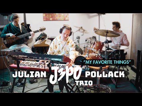 Julian "J3PO" Pollack Trio - "My Favorite Things"