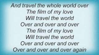 10cc - The Film Of My Love Lyrics