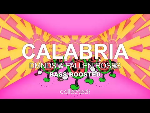 DMNDS & Fallen Roses - Calabria 🔊 [Bass Boosted]