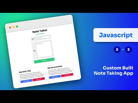 Note Taking App Vanilla Javascript Project Part 3 Javascript