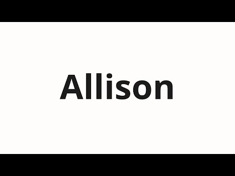 How to pronounce Allison