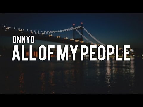 DNNYD - All Of My People (Original Mix) [AOMP Records]