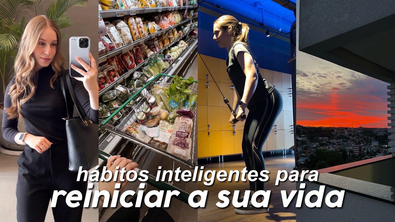 REINICIANDO (sua vida) | 5 hábitos para voltar ao CAMINHO CERTO em 2024! SAUDÁVEIS E INTELIGENTES