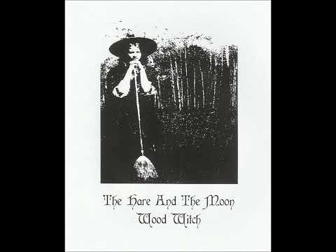 The Hare And The Moon - Wood Witch